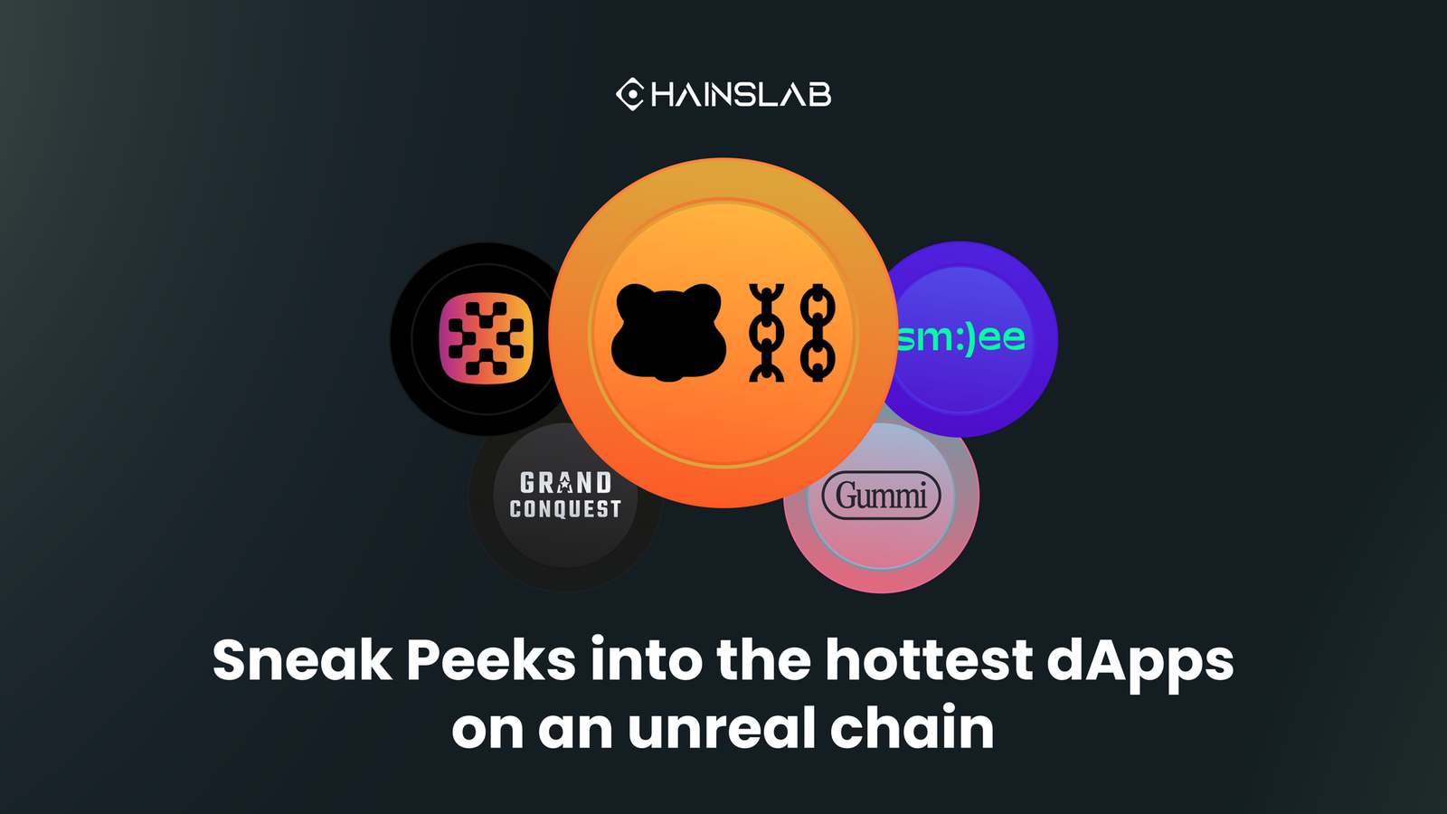 Sneak peek into the hottest dapps on an unreal chain